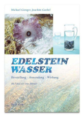 Buch: Edelsteinwasser – Herstellung – Anwendung Wirkung