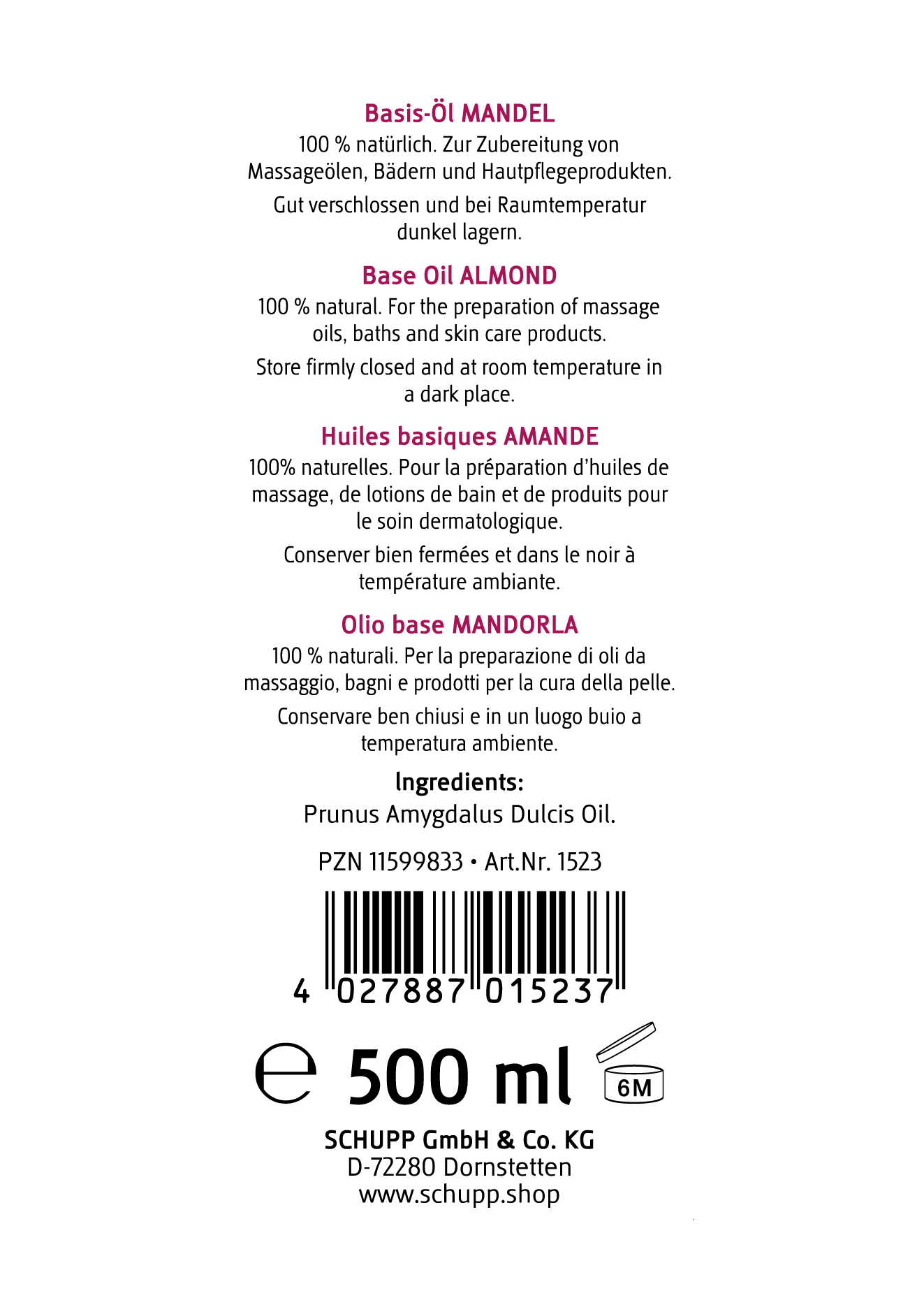 Etichetta per olio base di mandorle in 4 lingue (DE/EN/FR/IT). Contiene olio naturale al 100%. Ingrediente: Prunus Amygdalus Dulcis Oil. Contenuto: 500 ml. Istruzioni per la conservazione, informazioni del produttore e codice a barre.