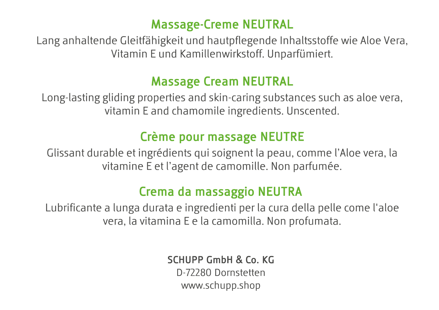 Crema da massaggio neutra con lubrificazione a lunga durata, arricchita con aloe vera, vitamina E ed estratto di camomilla. Formula non profumata presentata in più lingue, incluse info produttore su Schupp.